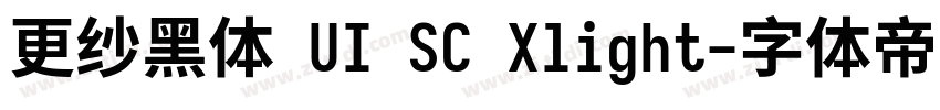 更纱黑体 UI SC Xlight字体转换
